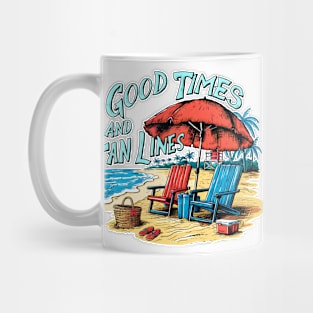 Good times and tan lines! fun summer vacation travel puns tee 2 Mug